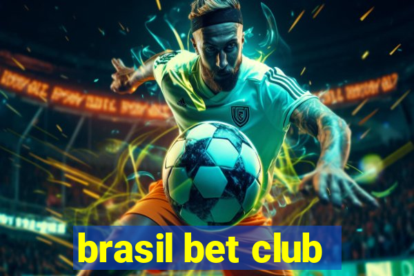 brasil bet club